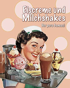 Eiscreme und Milchshakes: Der große Genuss!