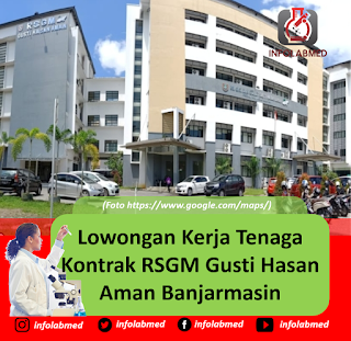 Lowongan Kerja Tenaga Kontrak RSGM Gusti Hasan Aman Banjarmasin