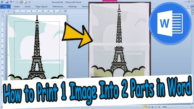 How to Print 1 Image Into 2 Parts in Microsoft Word