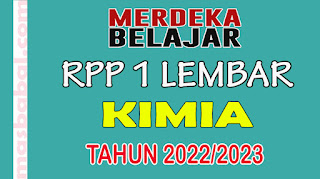 RPP 1 Lembar Kimia Kelas X Kurikulum Merdeka Belajar Tahun Ajaran 2022/2023. Berikut Link Download RPP 1 Lembar Pelajaran Kimia Kelas 10 Tahun Ajaran 2022/2023 Semester 1 dan Semester 2