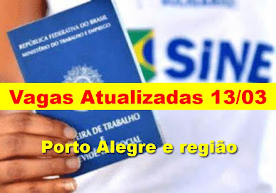Vagas Atualizadas do Sine de Porto Alegre e região metropolitana (13/03)