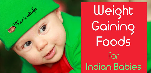 Weight-gaining-foods-recipes-for-Indian-Babies