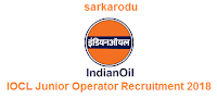 IOCL Junior Operator Recruitment