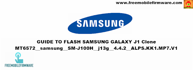 How To Flash Samsung Galaxy J1 J100H Clone mt6572 Using SP Flashtool