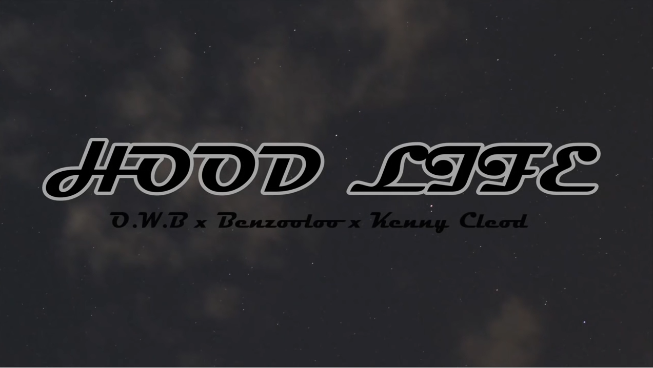 Lirik Lagu OWB Hood Life Ft Benzooloo Kenny Cleod Lihat Lirik