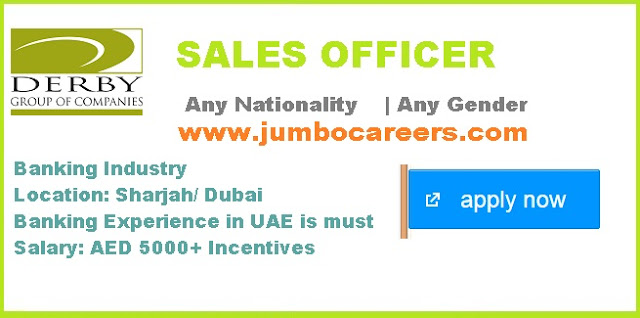 Banking sales officer salary in Dubai. Sharjah Banking jobs in Sales.