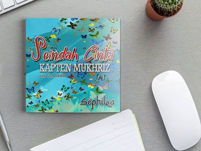 Seindah Cinta Kapten Mukhriz by Sophilea