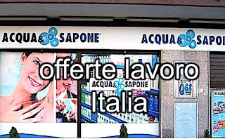 adessolavoro - Acqua e Sapone offerte lavoro