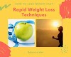 Best Tips For How To Lose Weight Quickly - How things will change