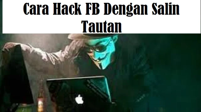 Cara Hack FB Dengan Salin Tautan