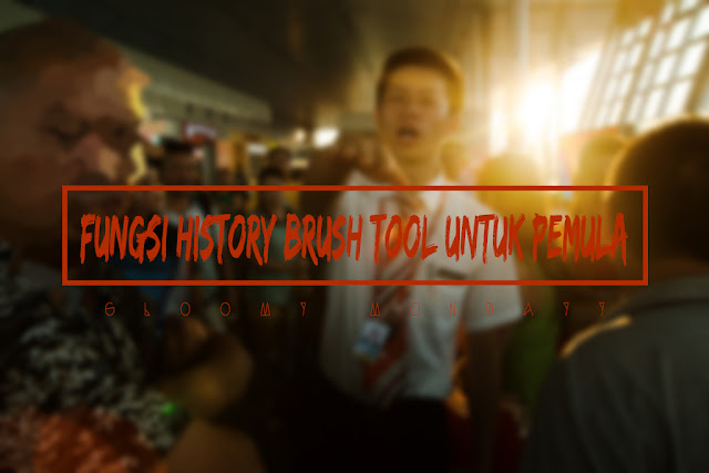 Fungsi History Brush Tool Untuk Pemula
