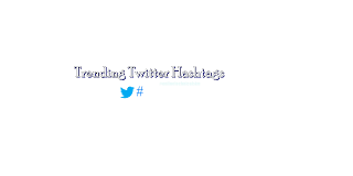 Trending Twitter Hashtags Worldwide Today Quick Topics