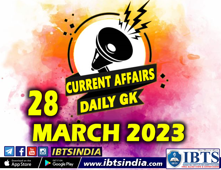 28 March 2023: Daily Current Affairs Quiz (Download PDF)