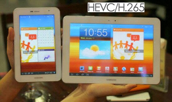 Play H.265/HEVC videos on Galaxy Tablets