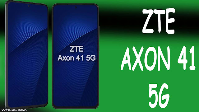 سعر ZTE AXON 41 5G و هل يستحق الشراء ؟