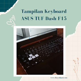 Keyboard TUF Dash F15 yang nyaman