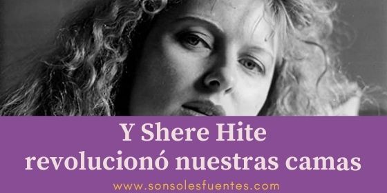 La revolución sexual de las mujeres: cuando Shere Hite se metió en nuestras camas