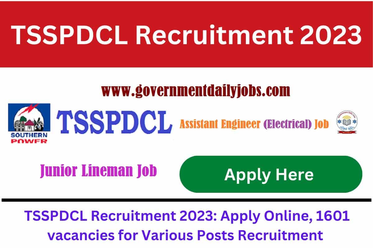 TSSPDCL RECRUITMENT 2023 NOTIFICATION FOR 1601 POSTS