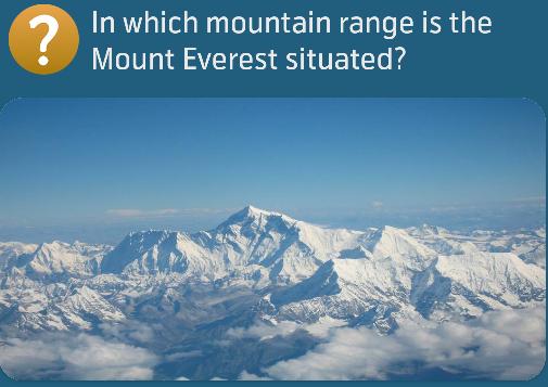 In which mountain range is the Mount Everest situated?