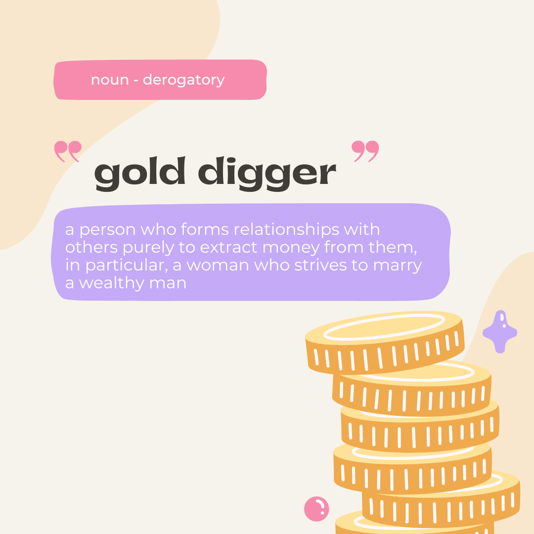 The History Behind The Term Gold Digger