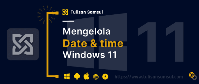 Cara mengelola pengaturan tanggal dan waktu di Windows 11