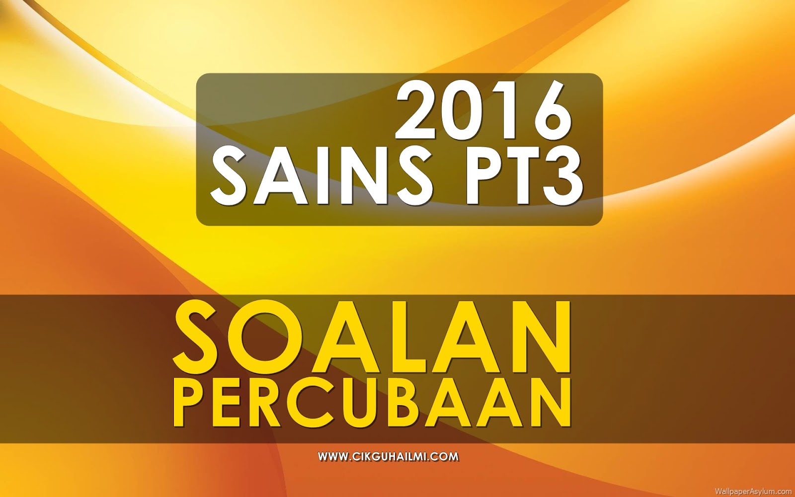 Koleksi Soalan Percubaan Sains PT3 2016
