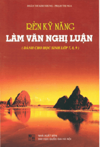 Rèn Kỹ Năng Làm Văn Nghị Luận - Phạm Thị Nga