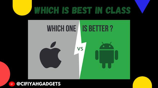 Which is best in class android phones or iPhones?