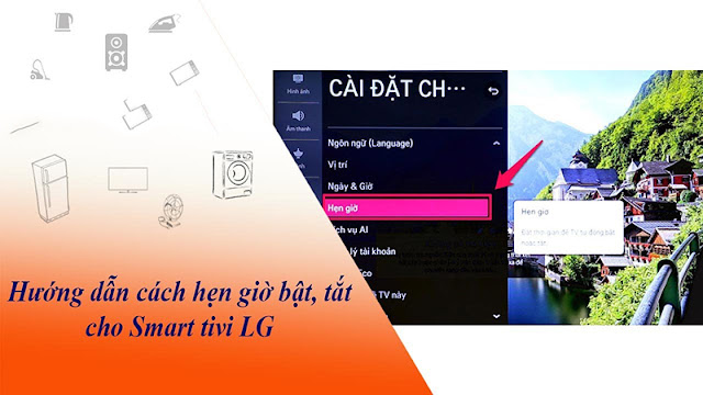 hẹn giờ bật tắt trên tivi LG