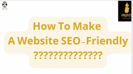 Your Website SEO-Friendly For Google