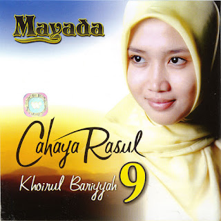 Album: Cahaya Rasul 9 - Mayada (2007)