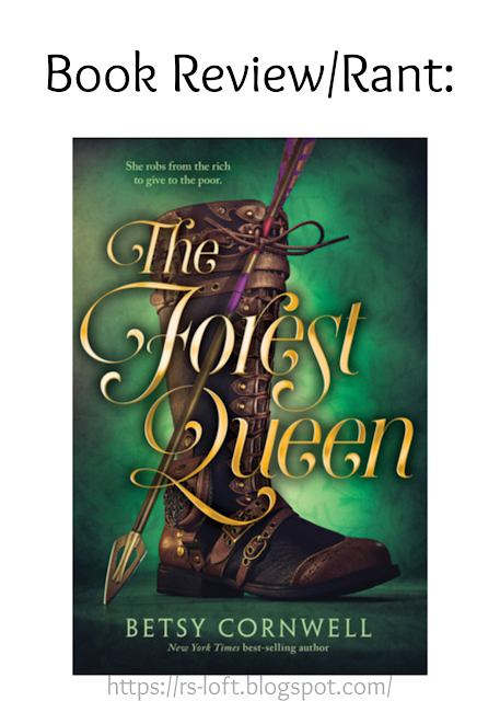 Book Review/Rant: The Forest Queen by Betsy Cornwall