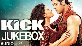 Watch Kick Movie Full Audio Songs Jukebox | Salman Khan | Jacqueline Fernandez