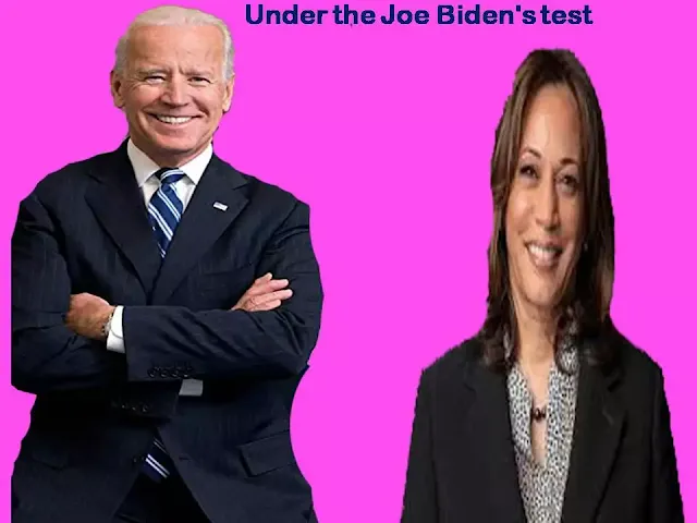 Under the Joe Biden's test
