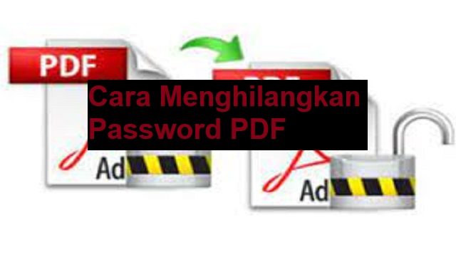 Cara Menghilangkan Password PDF