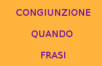 10 FRASI GRATIS CON QUANDO CONGIUNZIONE PER LA SCUOLA PRIMARIA