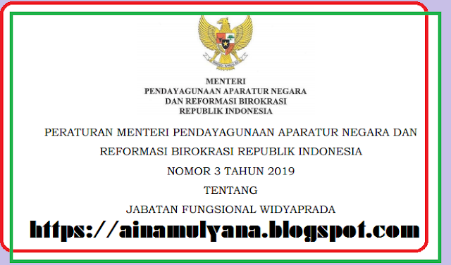  Widyaprada ialah jabatan yang memiliki ruang Update, PERATURAN MENPAN – PERMENPAN RB NOMOR 3 TAHUN 2019 TENTANG JABATAN FUNGSIONAL WIDYAPRADA