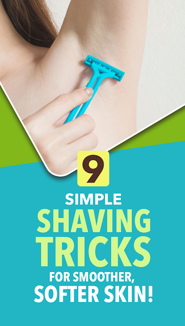 9 Simple Shaving Tricks For Smoother, Softer Skin!