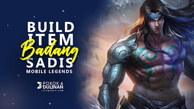 Build Item Badang Mobile Legends