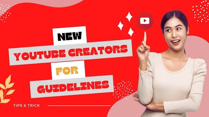 New YouTube Creators For Guidelines