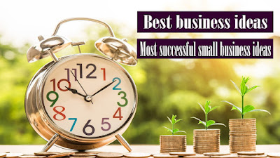 Best Business ideas - Most successful small business ideas