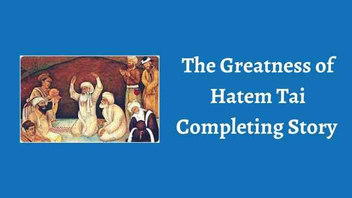 The Greatness of Hatem Tai Completing Story