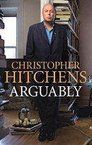 Review: Arguably by Christopher Hitchens