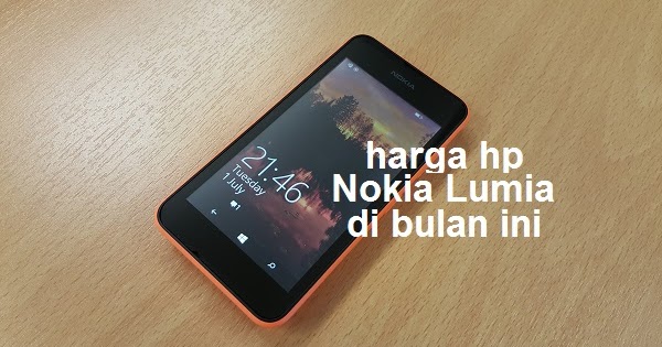 Harga Hp Nokia Lumia Baru dan Bekas  arhutek