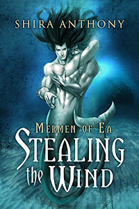 Stealing the Wind (Mermen of Ea Trilogy Book 1) (English Edition)
