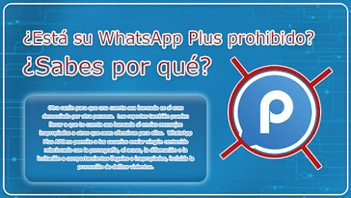 Tu WhatsApp Plus está prohibido, ¿Sabes por qué? - descargar WhatsApp Plus 2022