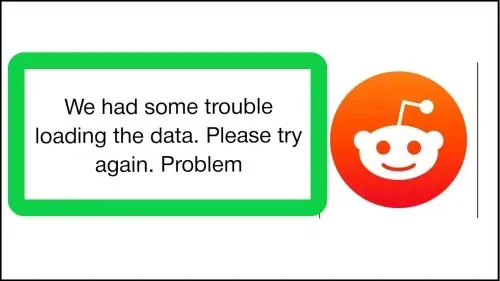 How To Fix Reddit App We Had Some Trouble Loading The Data. Please Try Again Problem Solved