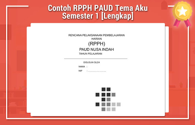 Contoh RPPH PAUD Tema Aku Semester 1