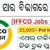 Odisha IFFCO Recruitment 2024, Jagatsinghpur District Jobs, Online Apply 