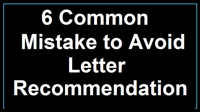 5 mistake that you do during writing letter of Recommendation